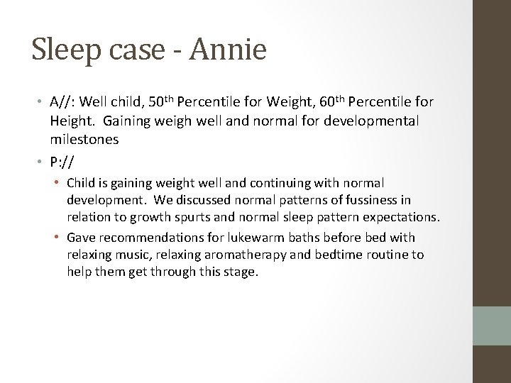 Sleep case - Annie • A//: Well child, 50 th Percentile for Weight, 60