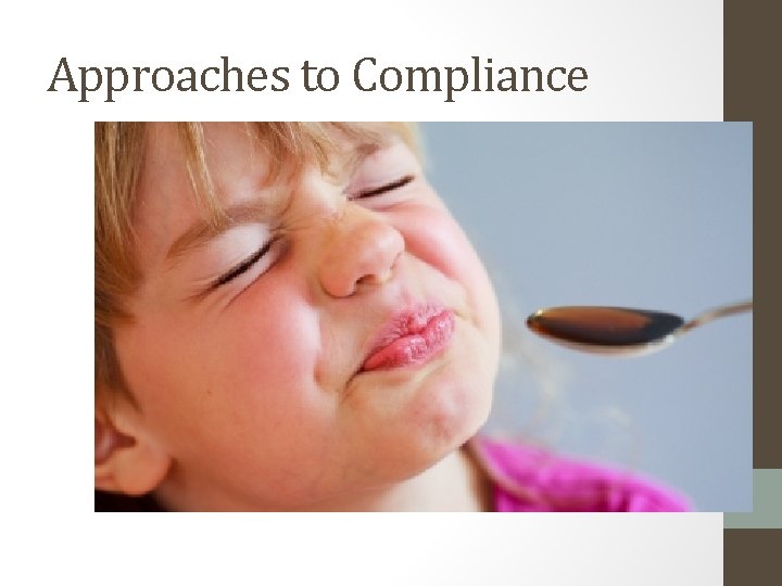 Approaches to Compliance 