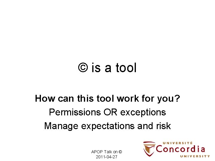 © is a tool How can this tool work for you? Permissions OR exceptions