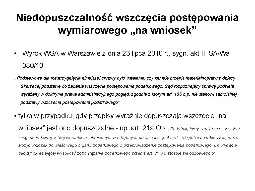 Niedopuszczalność wszczęcia postępowania wymiarowego „na wniosek” • Wyrok WSA w Warszawie z dnia 23