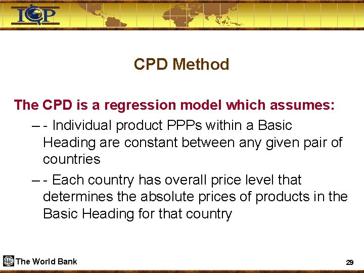 CPD Method The CPD is a regression model which assumes: – - Individual product