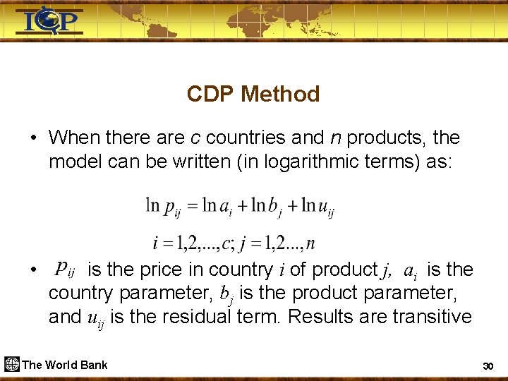 CDP Method • When there are c countries and n products, the model can