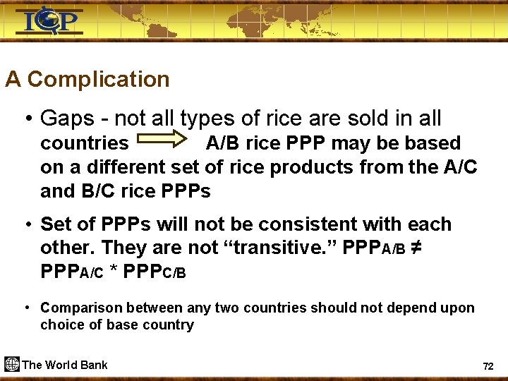A Complication • Gaps - not all types of rice are sold in all