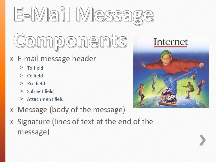 E-Mail Message Components » E-mail message header ˃ ˃ ˃ To field Cc field
