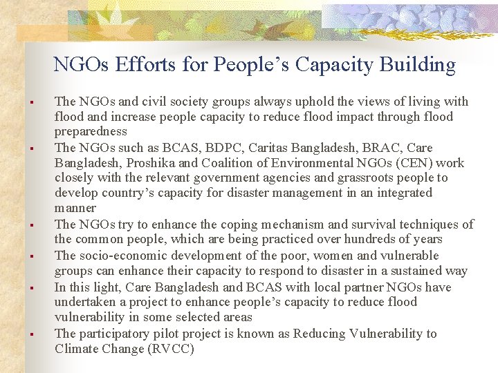 NGOs Efforts for People’s Capacity Building § § § The NGOs and civil society