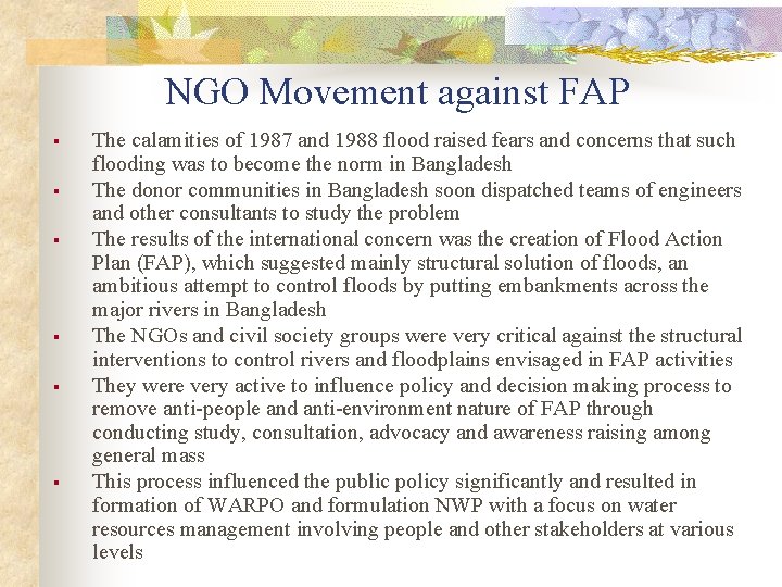 NGO Movement against FAP § § § The calamities of 1987 and 1988 flood