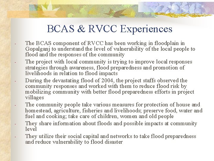 BCAS & RVCC Experiences - - - The BCAS component of RVCC has been