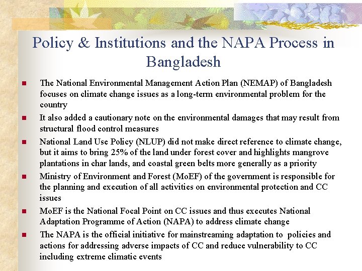 Policy & Institutions and the NAPA Process in Bangladesh n n n The National