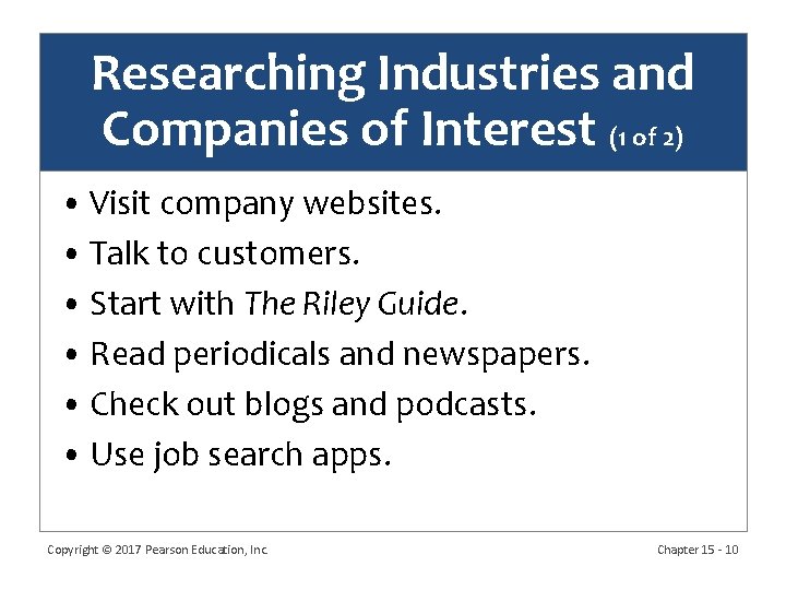 Researching Industries and Companies of Interest (1 of 2) • Visit company websites. • Researching Industries and Companies of Interest (1 of 2) • Visit company websites. •