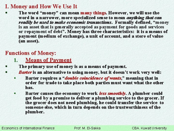 I. Money and How We Use It § The word “money” can mean many