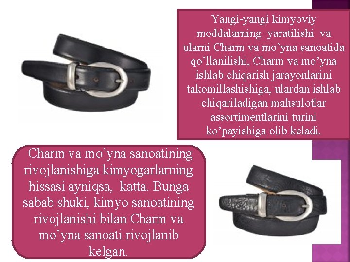 Yangi-yangi kimyoviy moddalarning yaratilishi va ularni Charm va mo’yna sanoatida qo’llanilishi, Charm va mo’yna