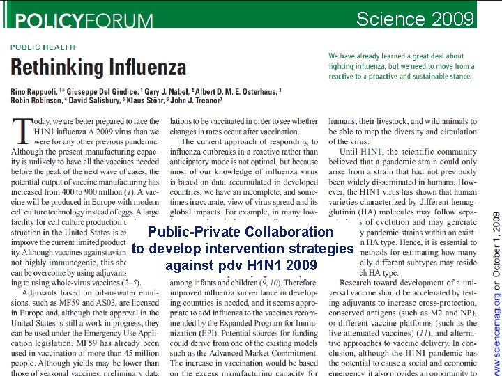 Science 2009 Public-Private Collaboration to develop intervention strategies against pdv H 1 N 1