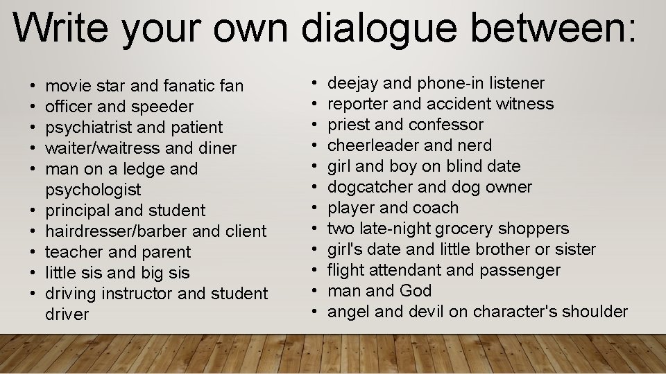 Write your own dialogue between: • • • movie star and fanatic fan officer