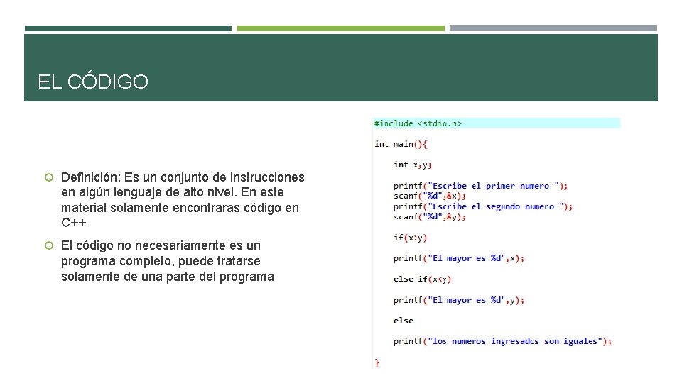 EL CÓDIGO Definición: Es un conjunto de instrucciones en algún lenguaje de alto nivel.