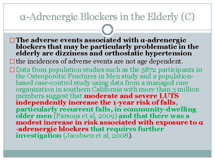 α-Adrenergic Blockers in the Elderly (C) � The adverse events associated with α-adrenergic blockers