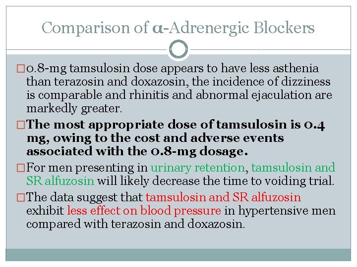 Comparison of α-Adrenergic Blockers � 0. 8 -mg tamsulosin dose appears to have less