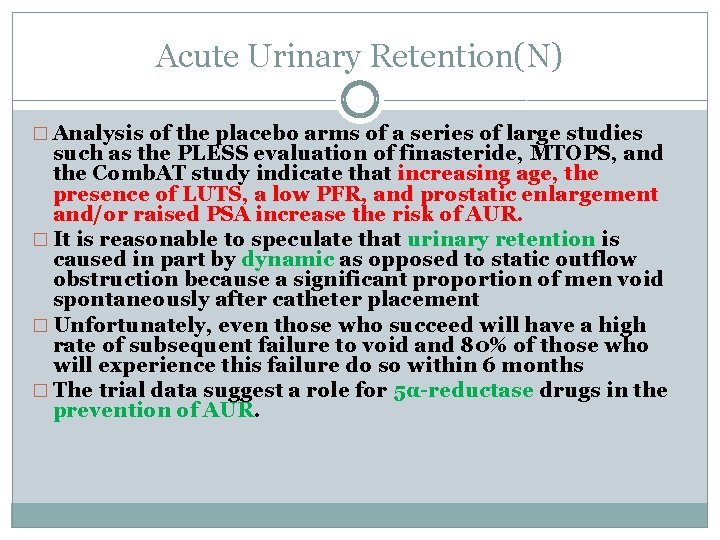 Acute Urinary Retention(N) � Analysis of the placebo arms of a series of large