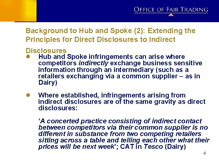 Background to Hub and Spoke (2): Extending the Principles for Direct Disclosures to Indirect