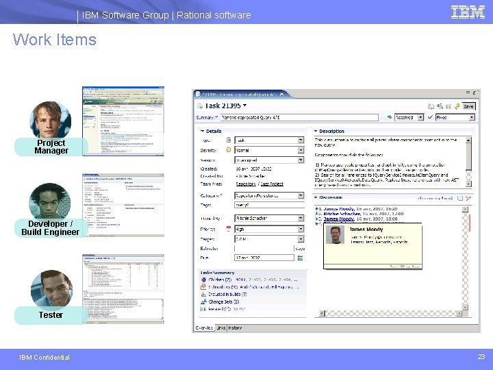 IBM Software Group | Rational software Work Items Project Manager Developer / Build Engineer