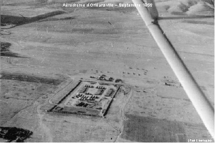 Aérodrome d’Orléansville – Septembre 1956 (Paul Christophe) 