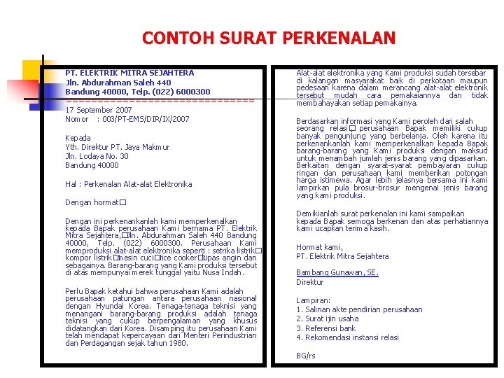 CONTOH SURAT PERKENALAN PT. ELEKTRIK MITRA SEJAHTERA Jln. Abdurahman Saleh 440 Bandung 40000, Telp.