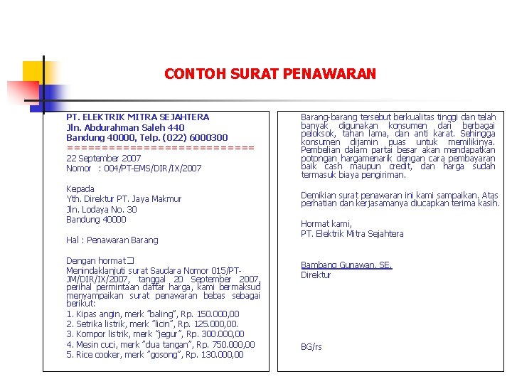 CONTOH SURAT PENAWARAN PT. ELEKTRIK MITRA SEJAHTERA Jln. Abdurahman Saleh 440 Bandung 40000, Telp.