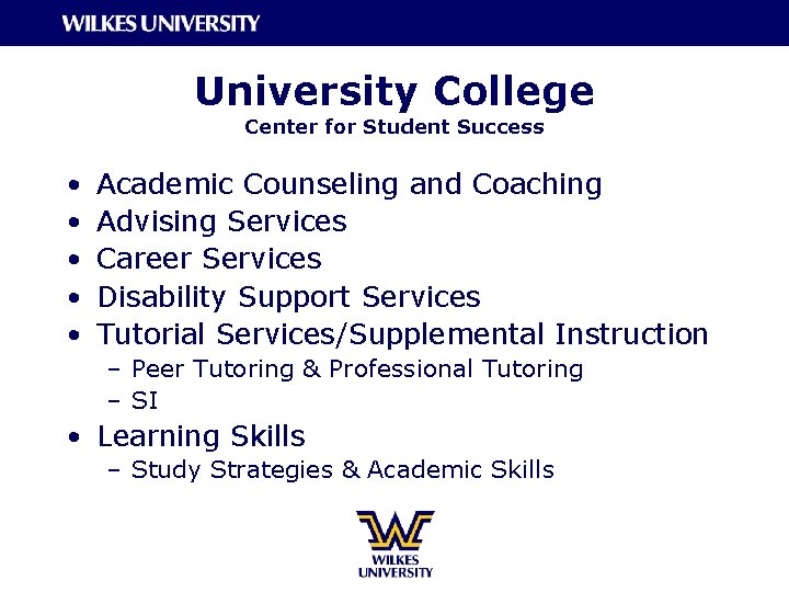 University College Center for Student Success • • • Academic Counseling and Coaching Advising