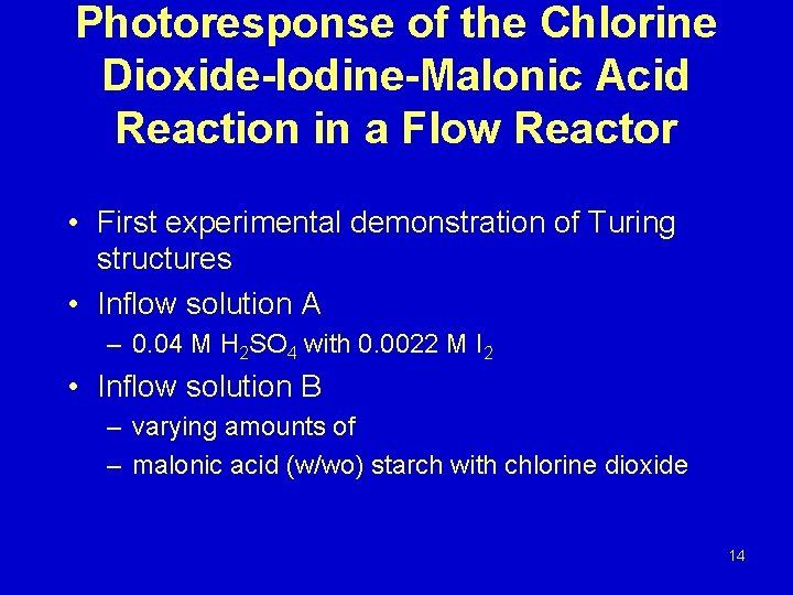 Photoresponse of the Chlorine Dioxide-Iodine-Malonic Acid Reaction in a Flow Reactor • First experimental