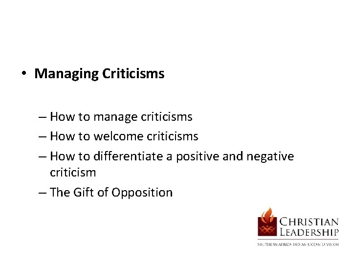  • Managing Criticisms – How to manage criticisms – How to welcome criticisms