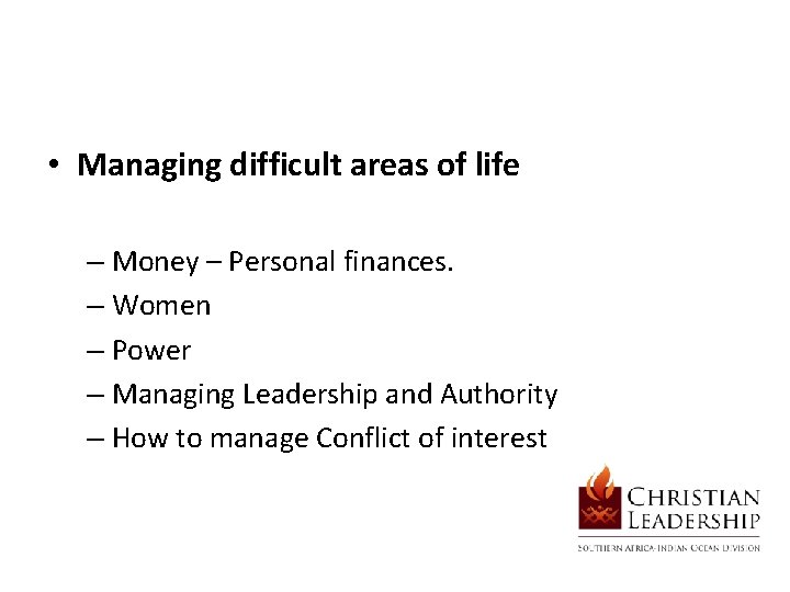  • Managing difficult areas of life – Money – Personal finances. – Women