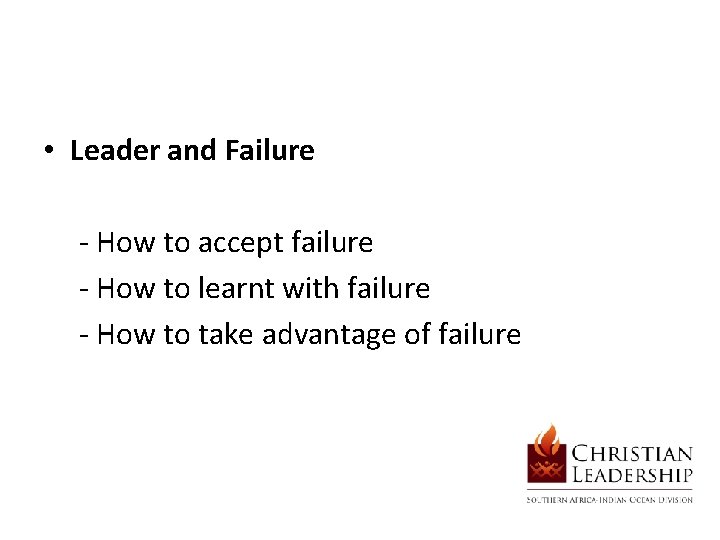  • Leader and Failure - How to accept failure - How to learnt