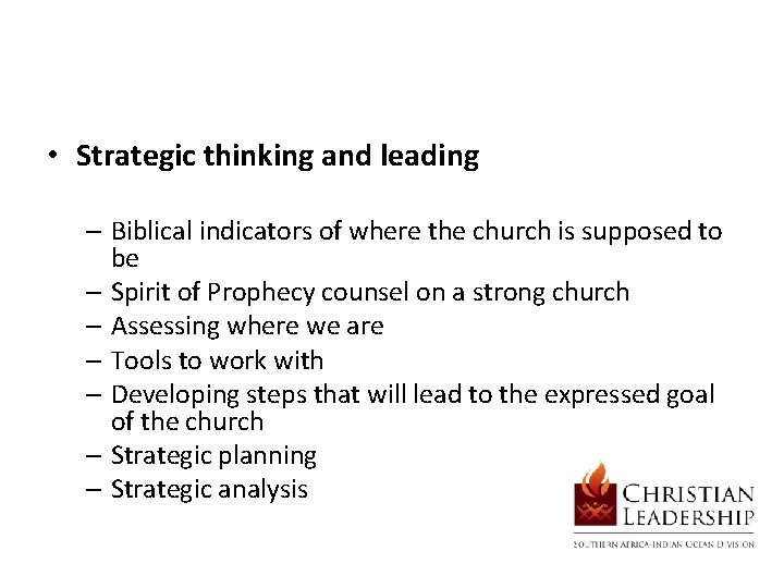  • Strategic thinking and leading – Biblical indicators of where the church is