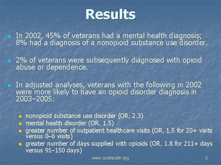 Results n In 2002, 45% of veterans had a mental health diagnosis; 8% had