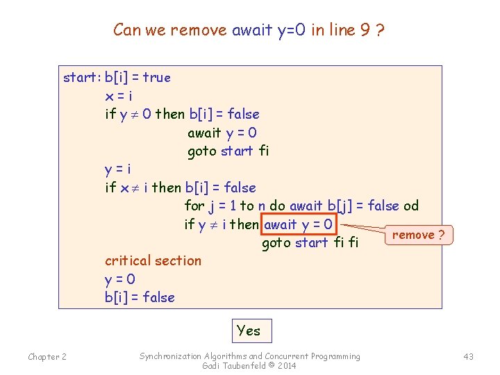 Can we remove await y=0 in line 9 ? start: b[i] = true x=i