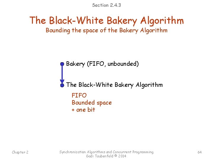 Section 2. 4. 3 The Black-White Bakery Algorithm Bounding the space of the Bakery