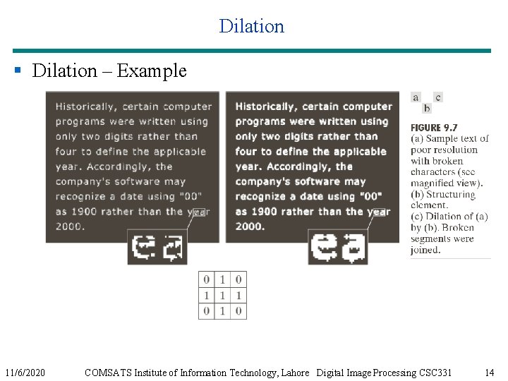 Dilation § Dilation – Example 11/6/2020 COMSATS Institute of Information Technology, Lahore Digital Image