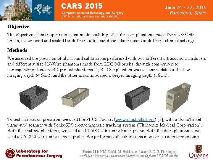 Objective The objective of this paper is to examine the viability of calibration phantoms