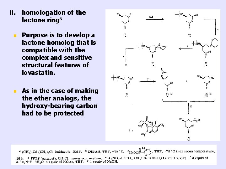 ii. homologation of the lactone ring 6 n Purpose is to develop a lactone