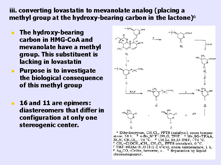 iii. converting lovastatin to mevanolate analog (placing a methyl group at the hydroxy-bearing carbon