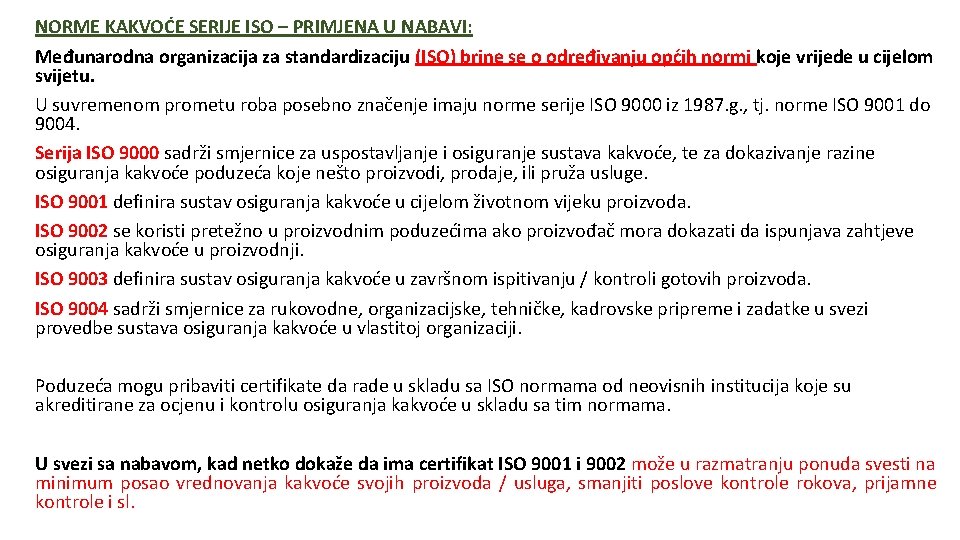 NORME KAKVOĆE SERIJE ISO – PRIMJENA U NABAVI: Međunarodna organizacija za standardizaciju (ISO) brine