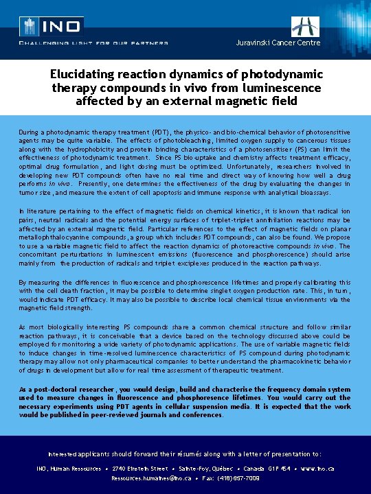 Juravinski Cancer Centre Elucidating reaction dynamics of photodynamic therapy compounds in vivo from luminescence