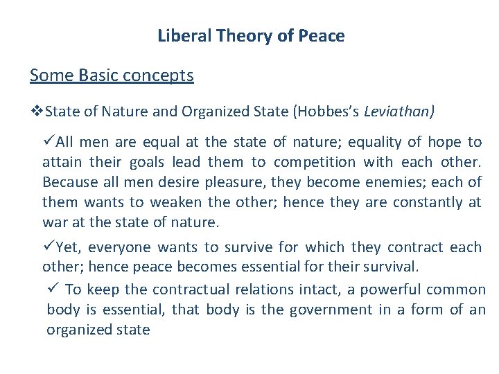 Liberal Theory of Peace Some Basic concepts v. State of Nature and Organized State