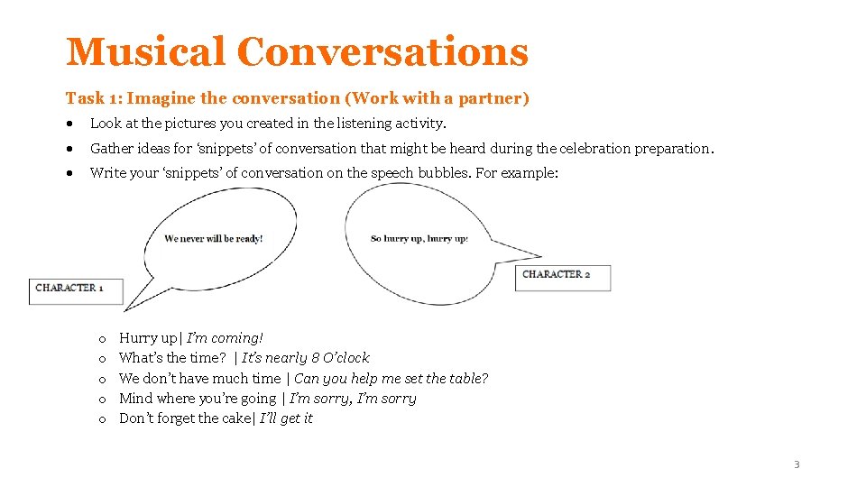 Musical Conversations Task 1: Imagine the conversation (Work with a partner) Look at the