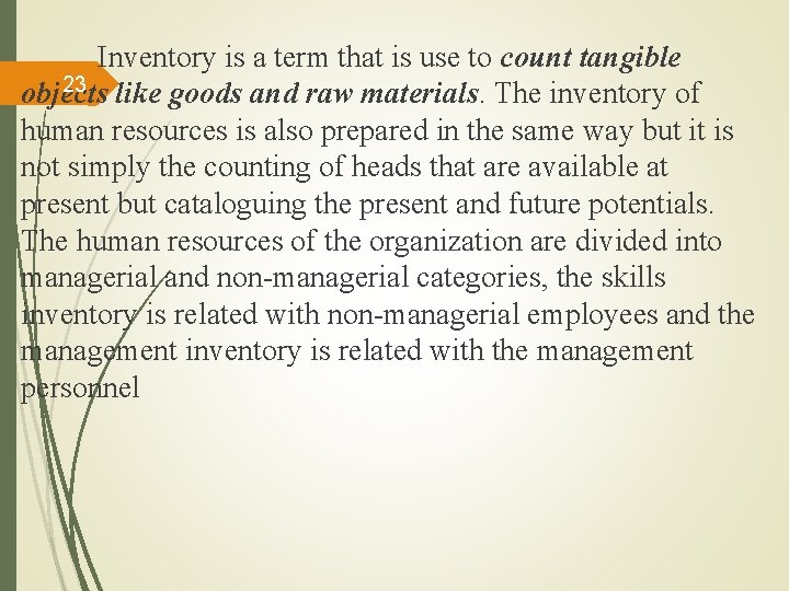  Inventory is a term that is use to count tangible 23 objects like