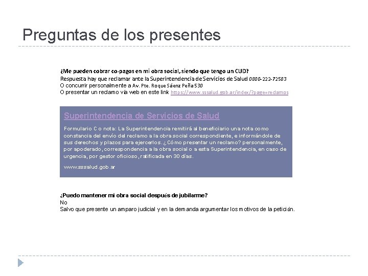Preguntas de los presentes ¿Me pueden cobrar co-pagos en mi obra social, siendo que