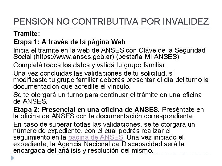 PENSION NO CONTRIBUTIVA POR INVALIDEZ Tramite: Etapa 1: A través de la página Web