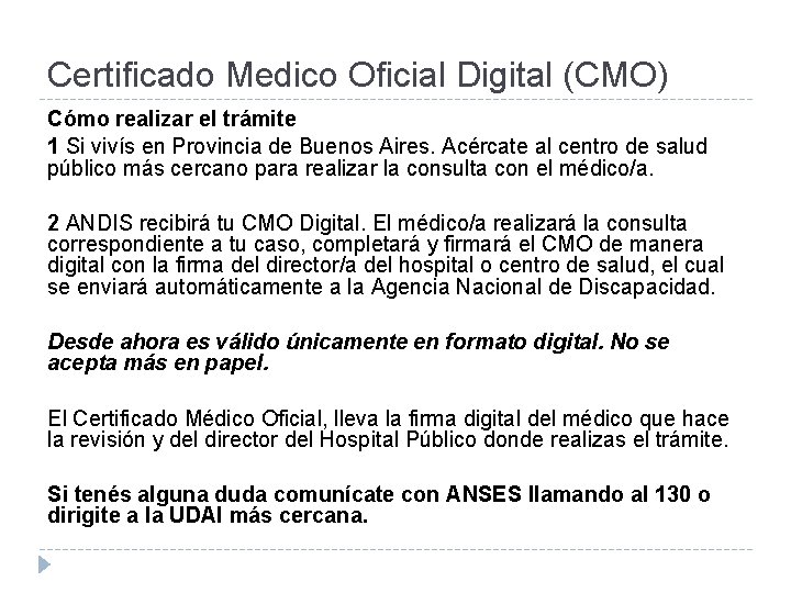 Certificado Medico Oficial Digital (CMO) Cómo realizar el trámite 1 Si vivís en Provincia