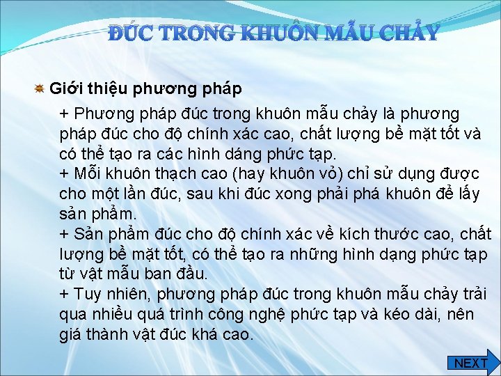 ĐÚC TRONG KHUÔN MẪU CHẢY Giới thiệu phương pháp + Phương pháp đúc trong