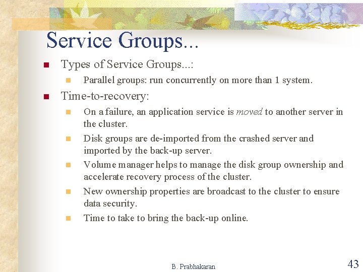 Service Groups. . . n Types of Service Groups. . . : n n