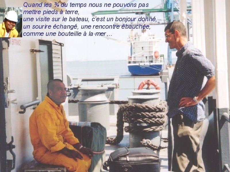 Quand les ¾ du temps nous ne pouvons pas mettre pieds à terre, une